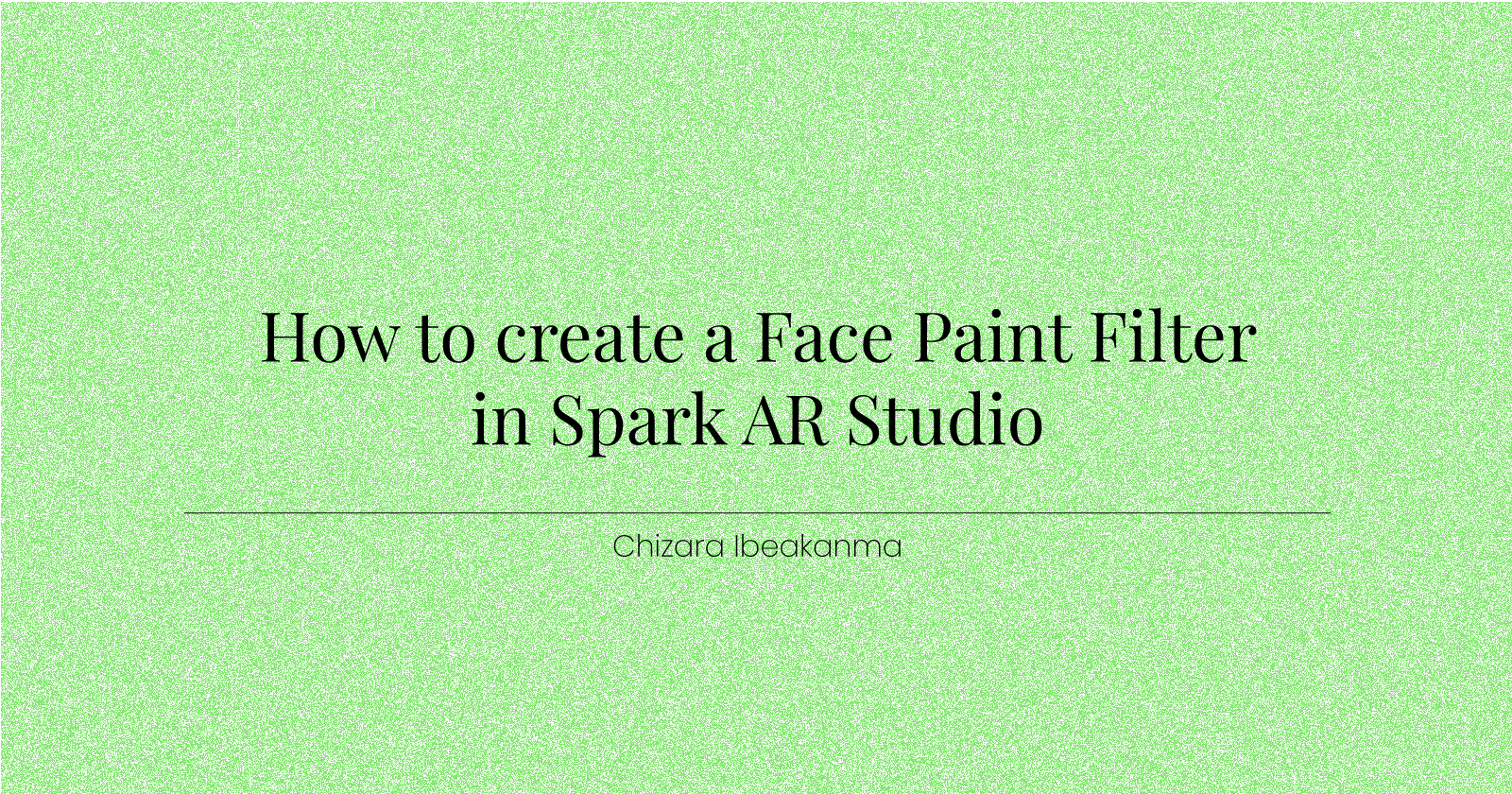 How to create a Face Paint Filter in Spark AR Studio