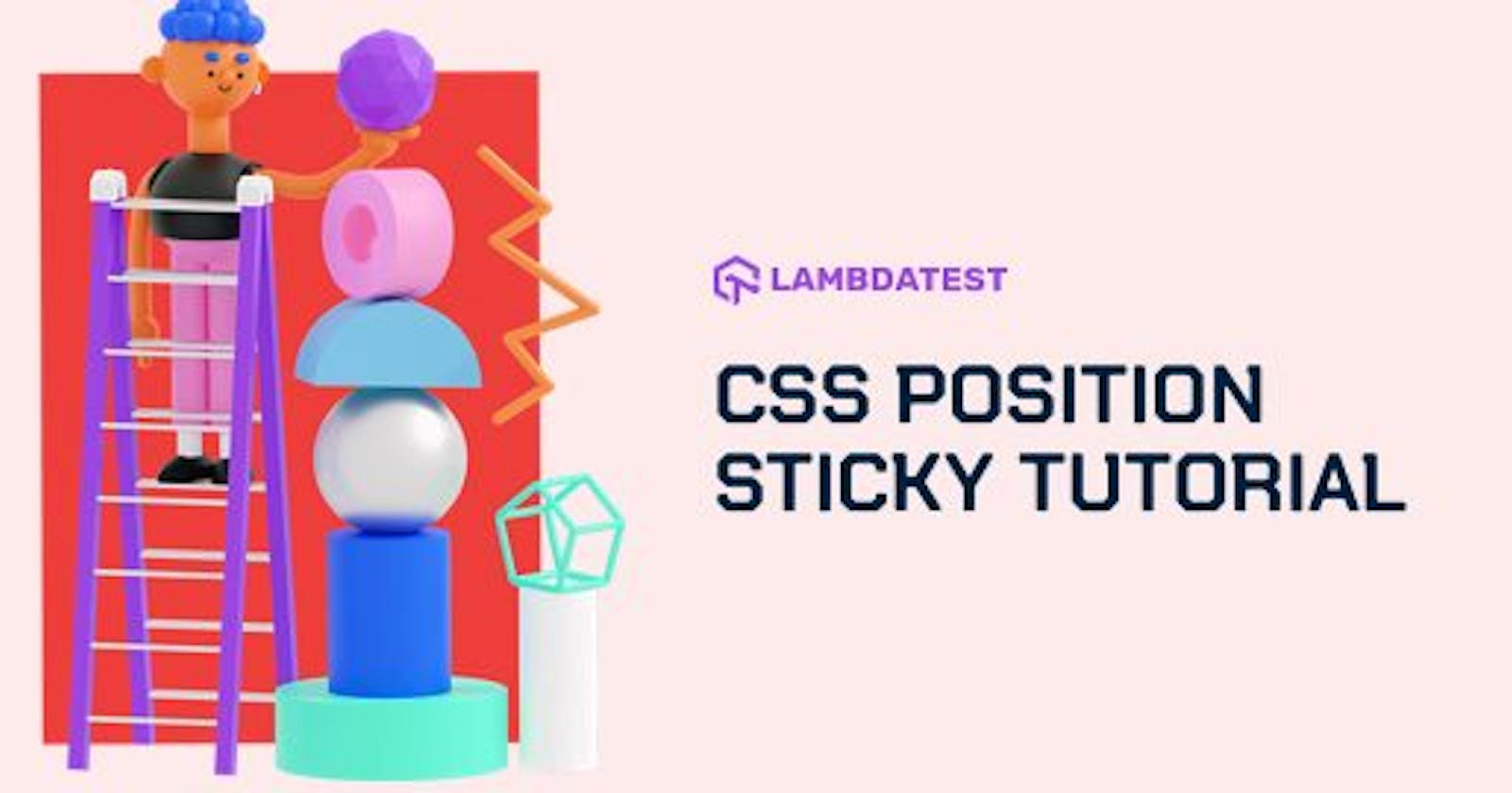 CSS Position Sticky Tutorial With Examples[Complete Guide]