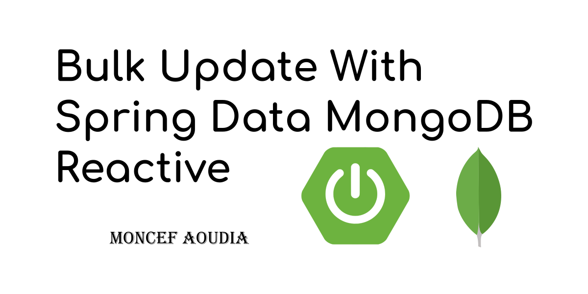 Bulk Update With Spring Data MongoDB Reactive