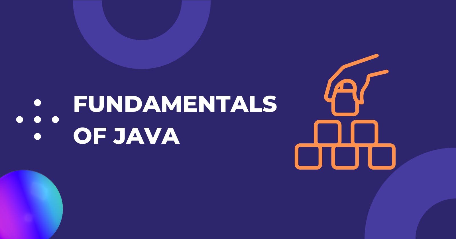 Fundamentals of Java