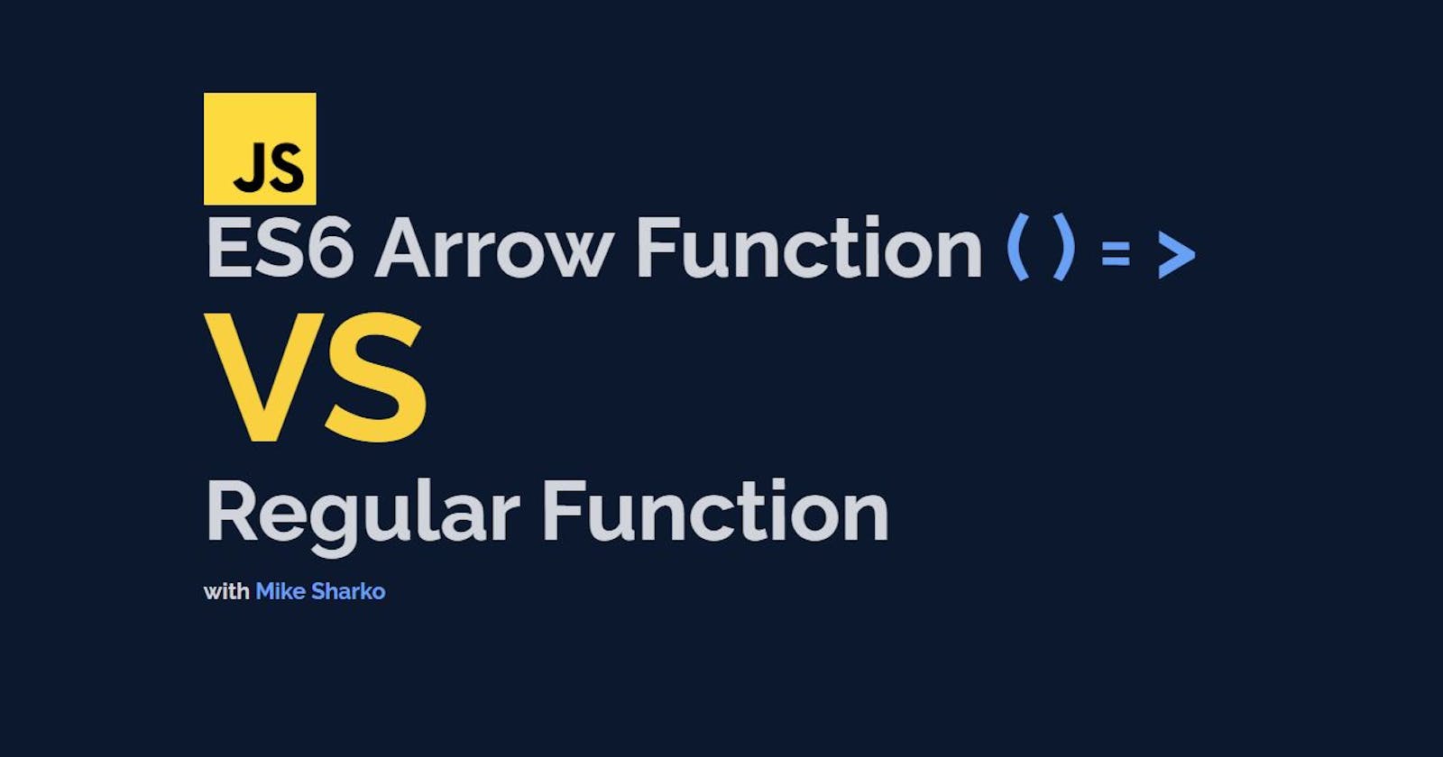 Difference between JavaScript function and arrow function.