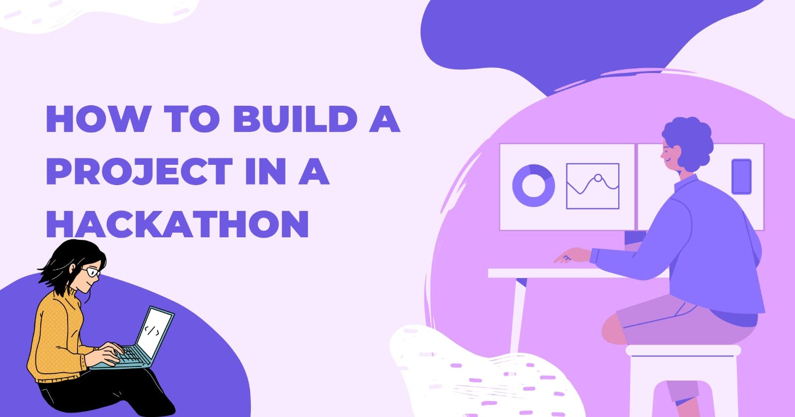 Tips to Build a Project in a Hackathon