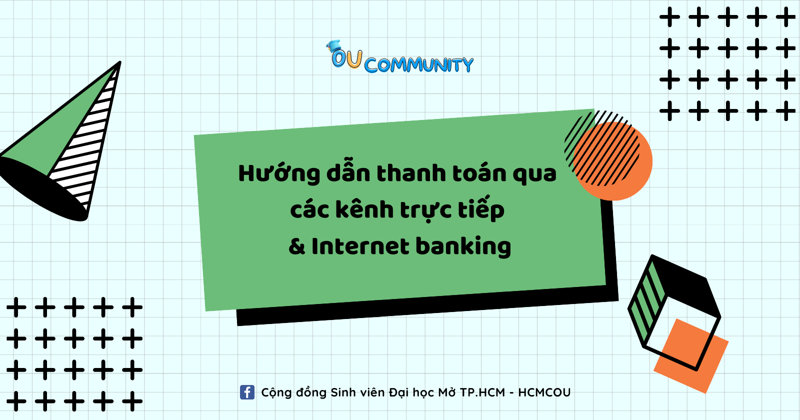Hướng dẫn thanh toán qua các kênh trực tiếp & Internet banking