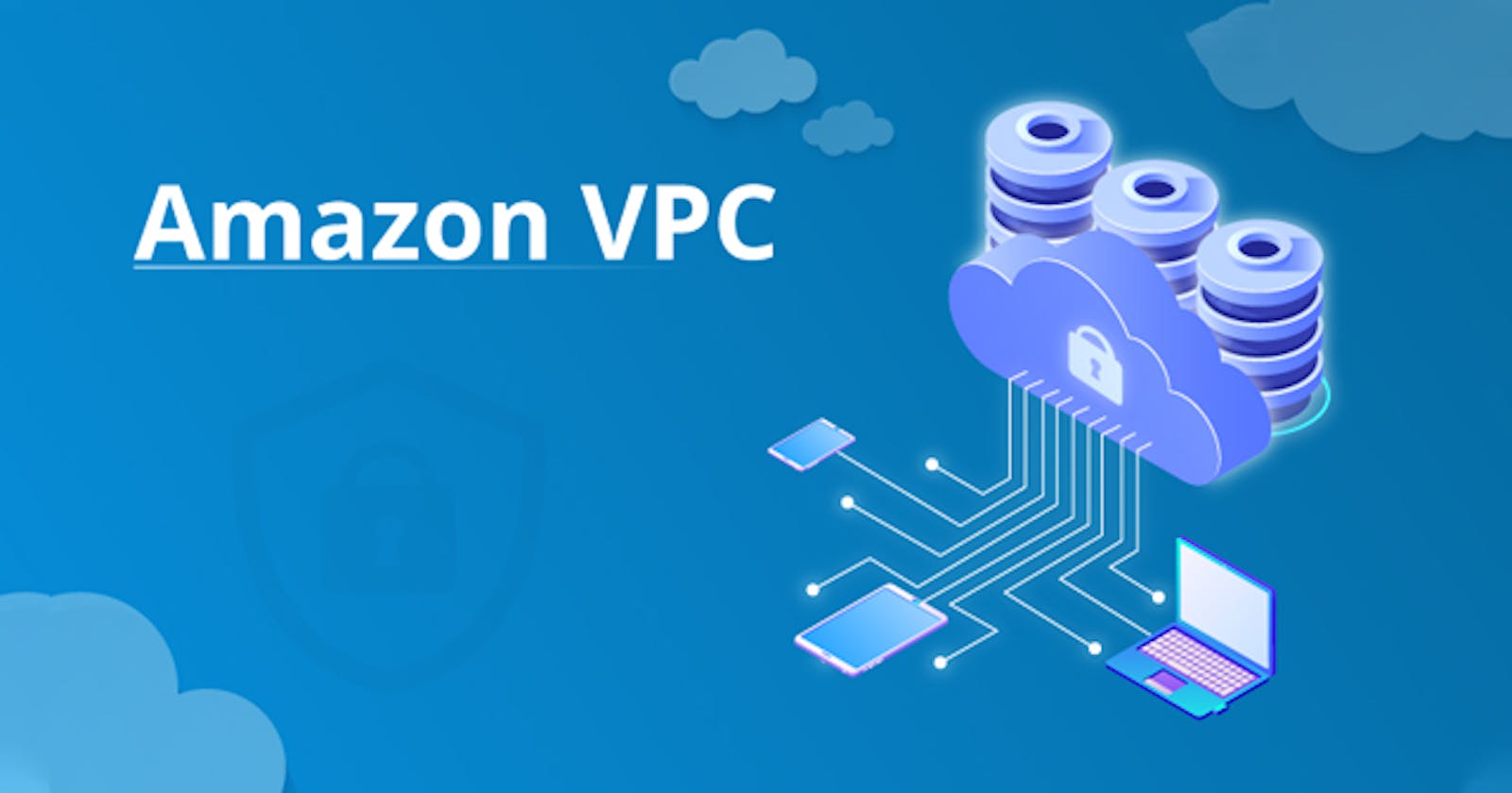 Create And Configure Your Very First Virtual Private Cloud On AWS