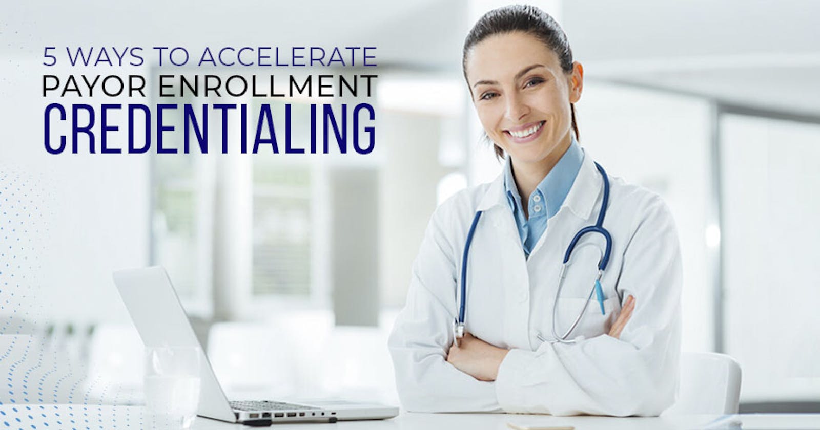 Payor Credentialing Services