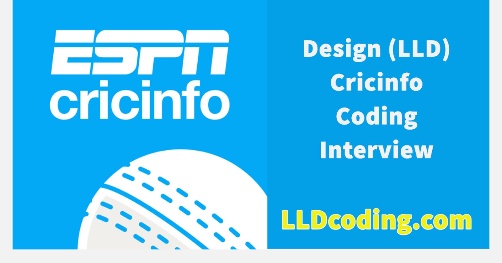 Design (LLD) Cricinfo - Machine Coding
