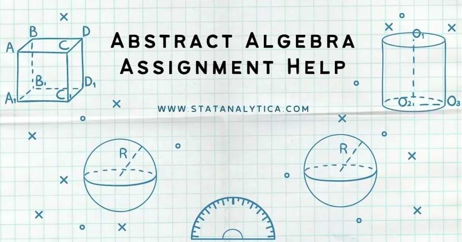 How to Understand Abstract Algebra