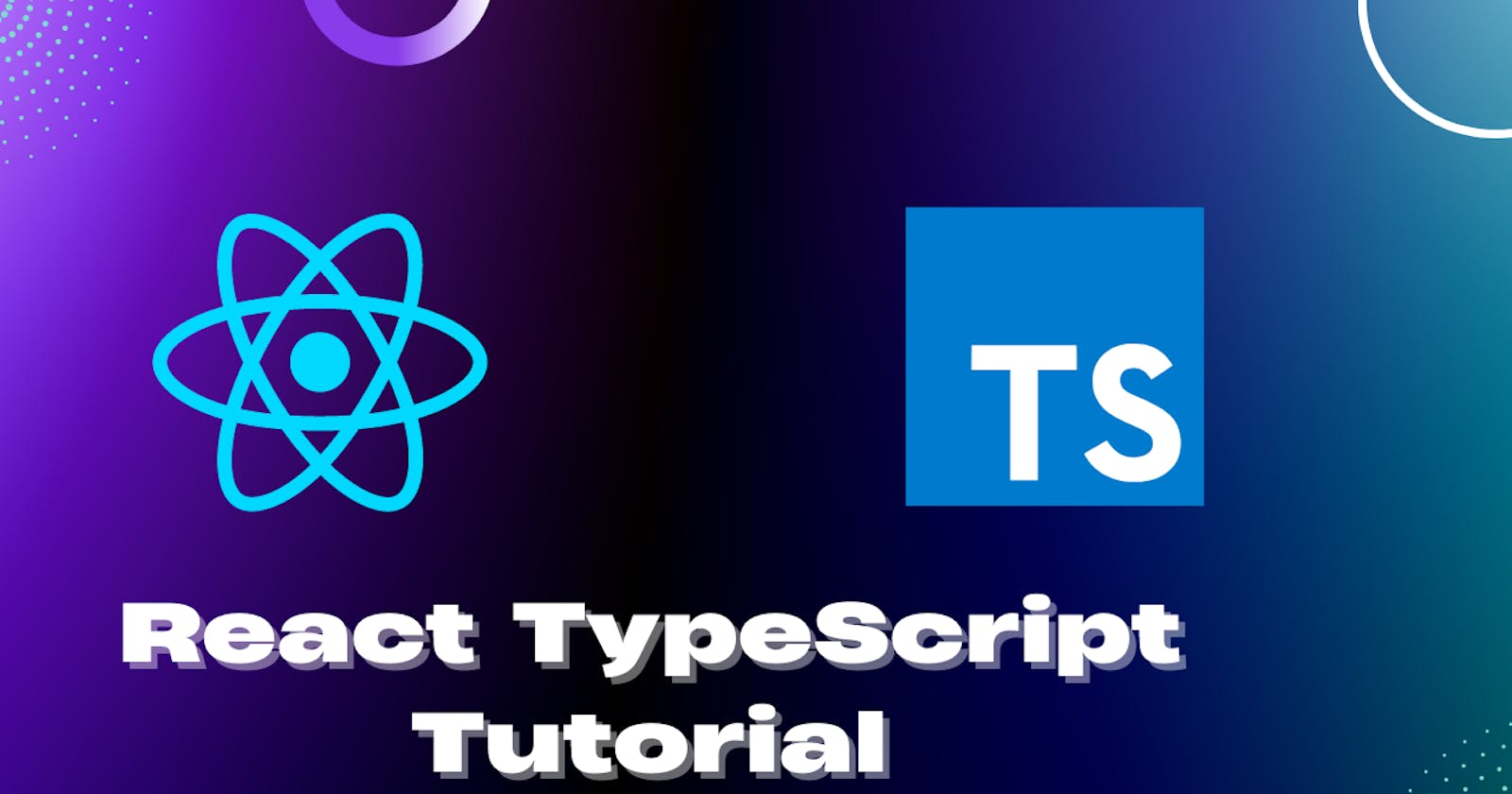TypeScript with React Tutorial