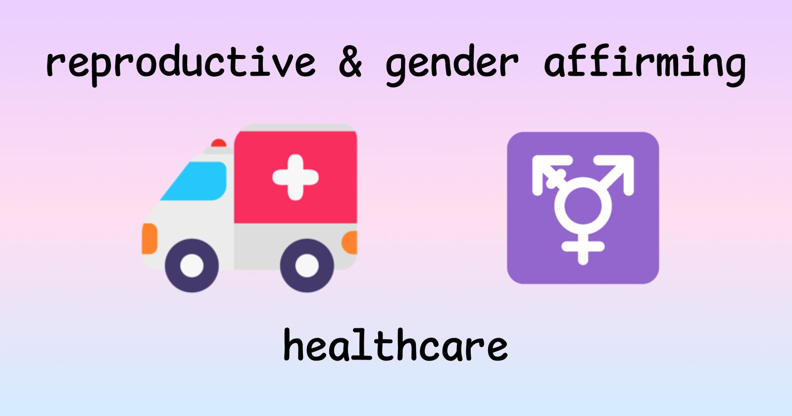 Resources for accessing abortions and gender-affirming care