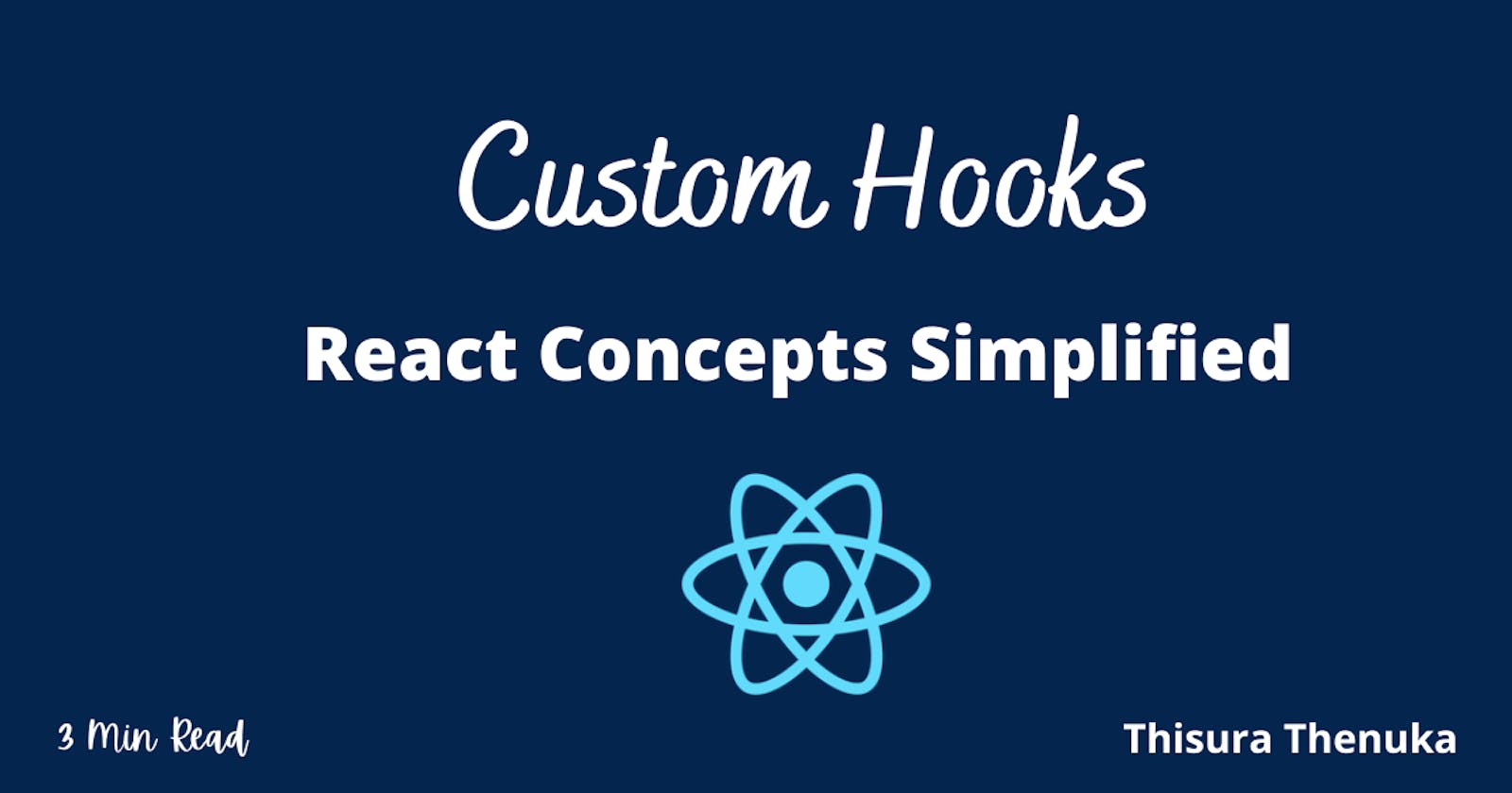 How to Write Our Own Custom Hooks in React