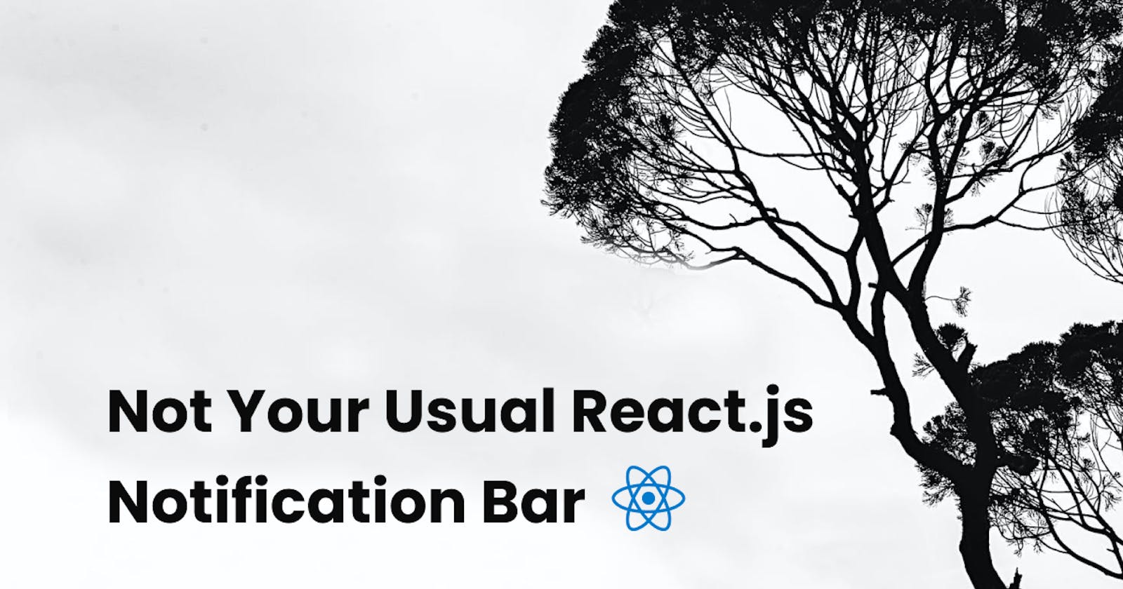 Not Your Usual React.js Notification Bar 🫠