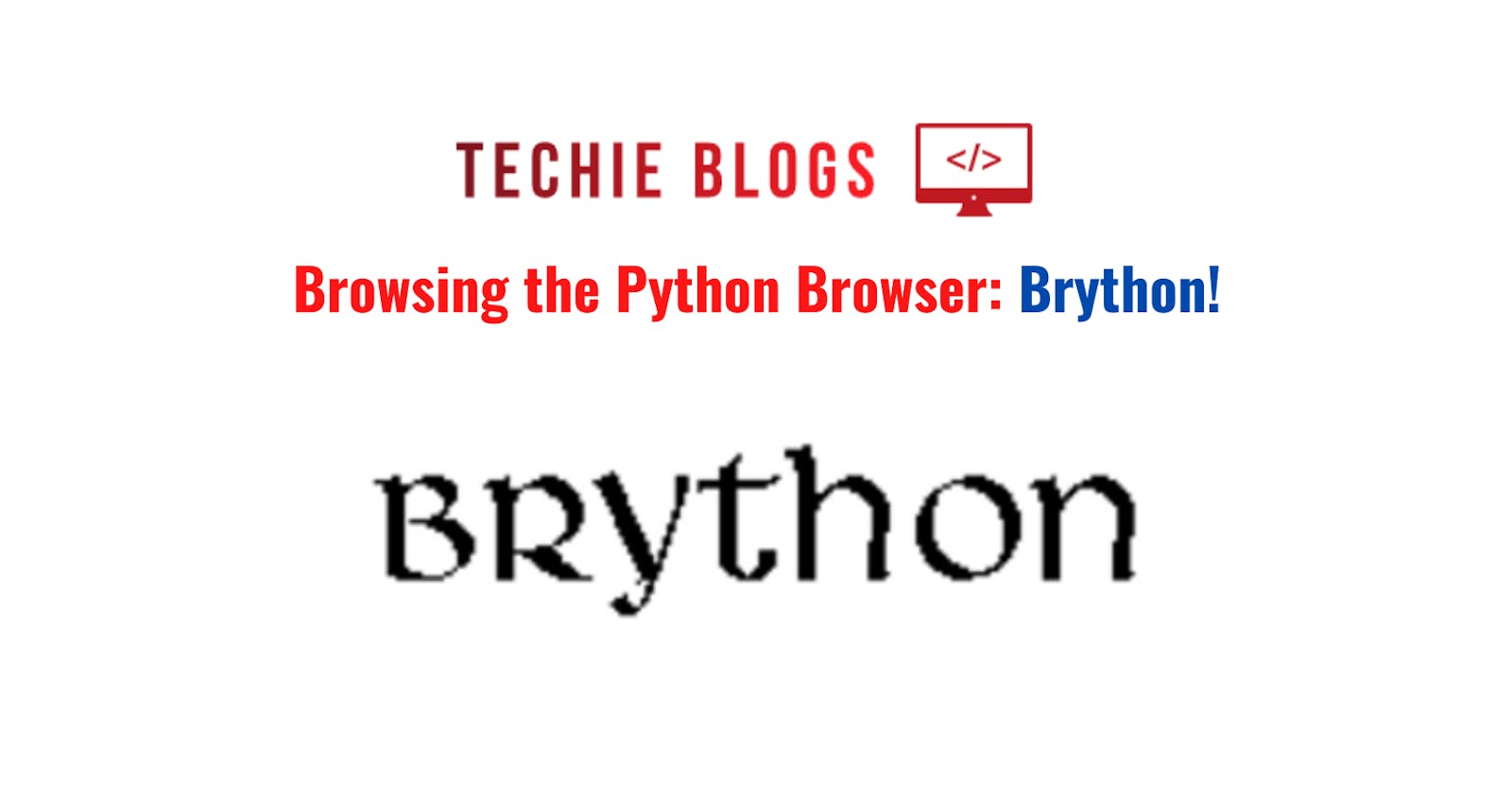 Browsing the Python Browser: Brython!