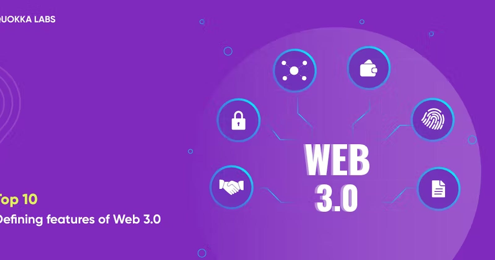 Top 10 Defining Features of Web 3.0