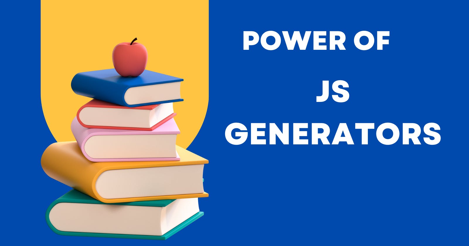 Power of JS Generators