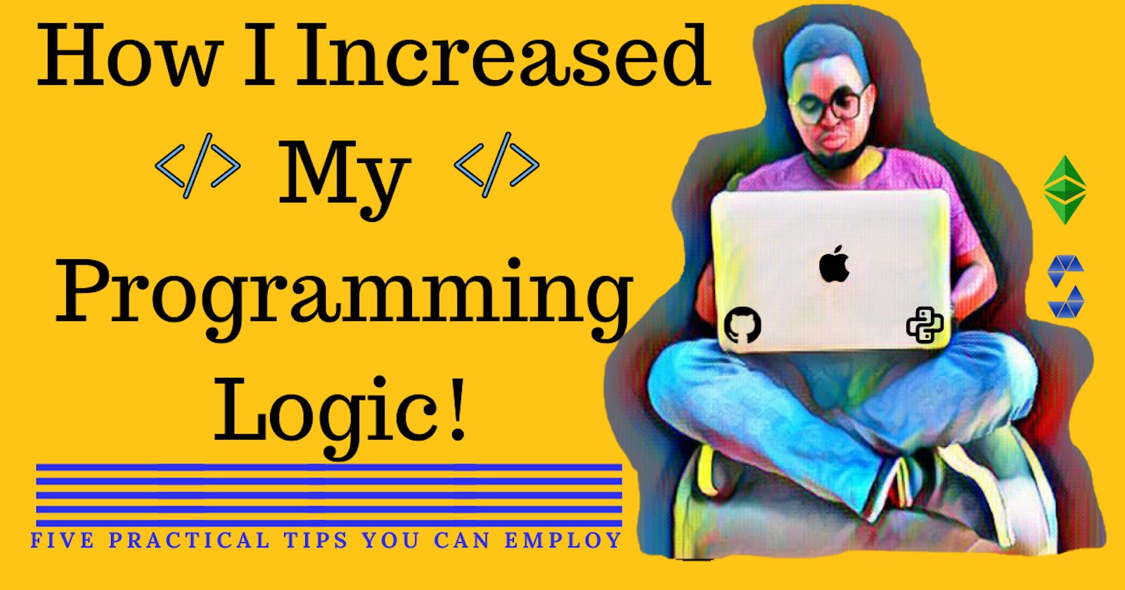 How I Increased My Programming Logic!