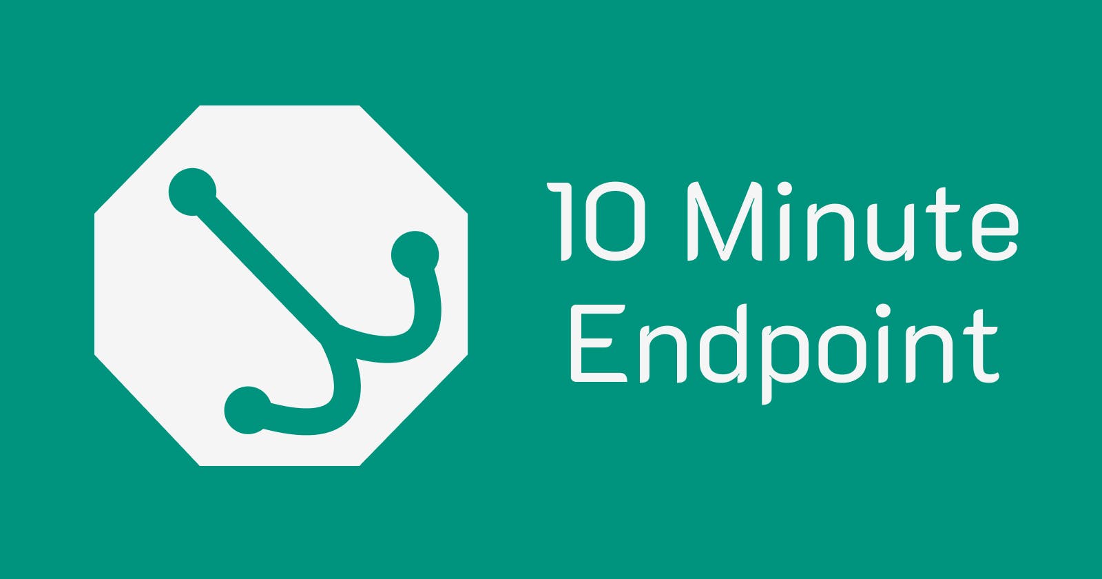 Introducing 10 Minute Endpoint: Webhook Testing Made Easy