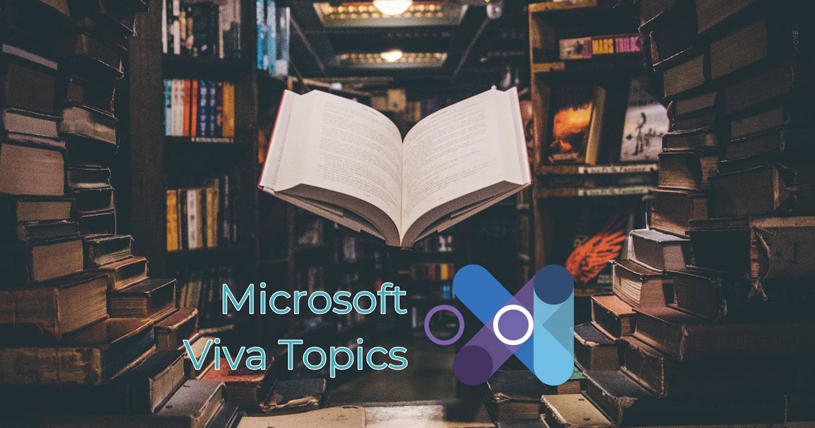 Microsoft Viva Topics - Corpoorate Knowledge Management with AI