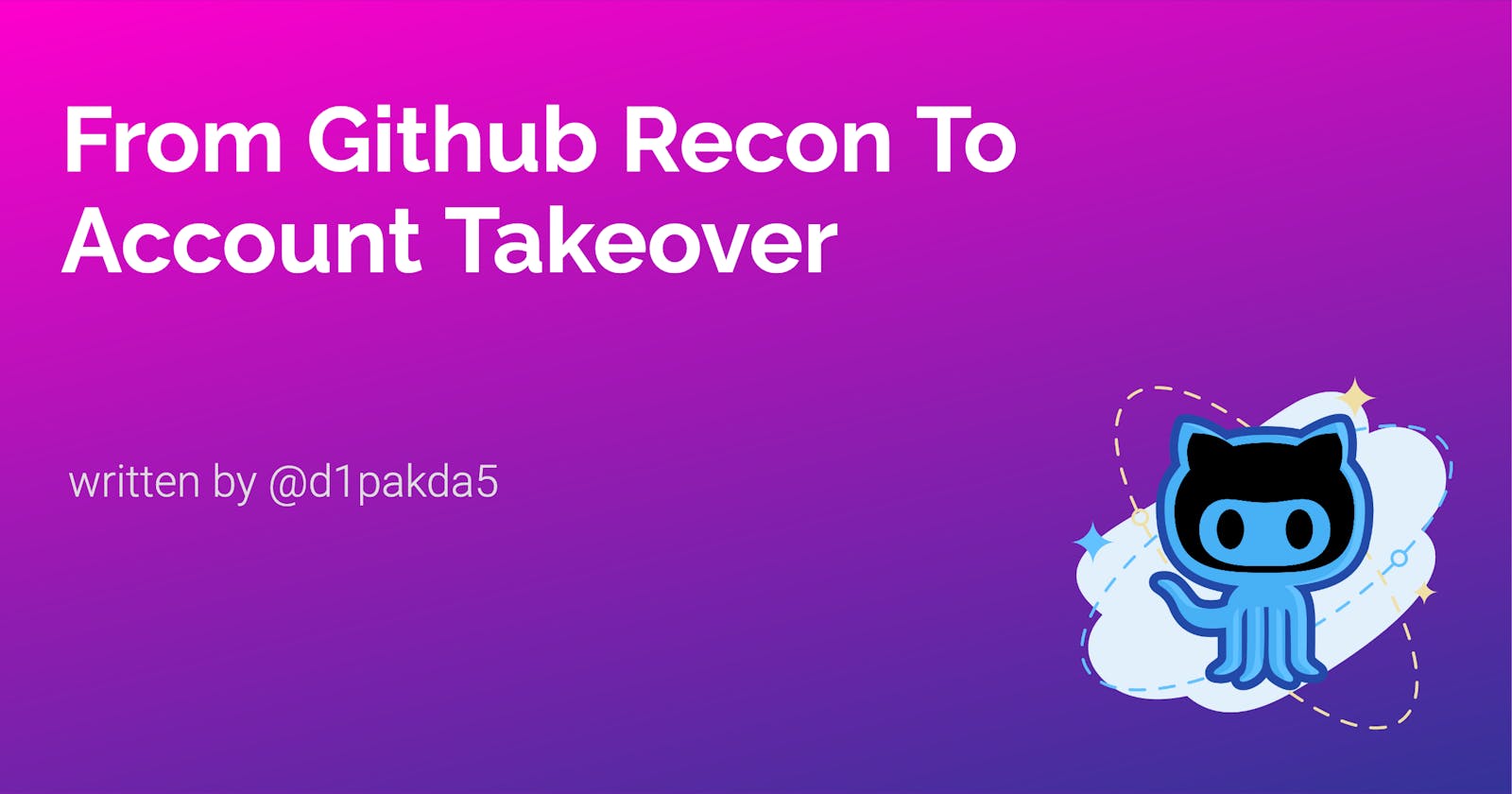 From Github Recon To Account Takeover