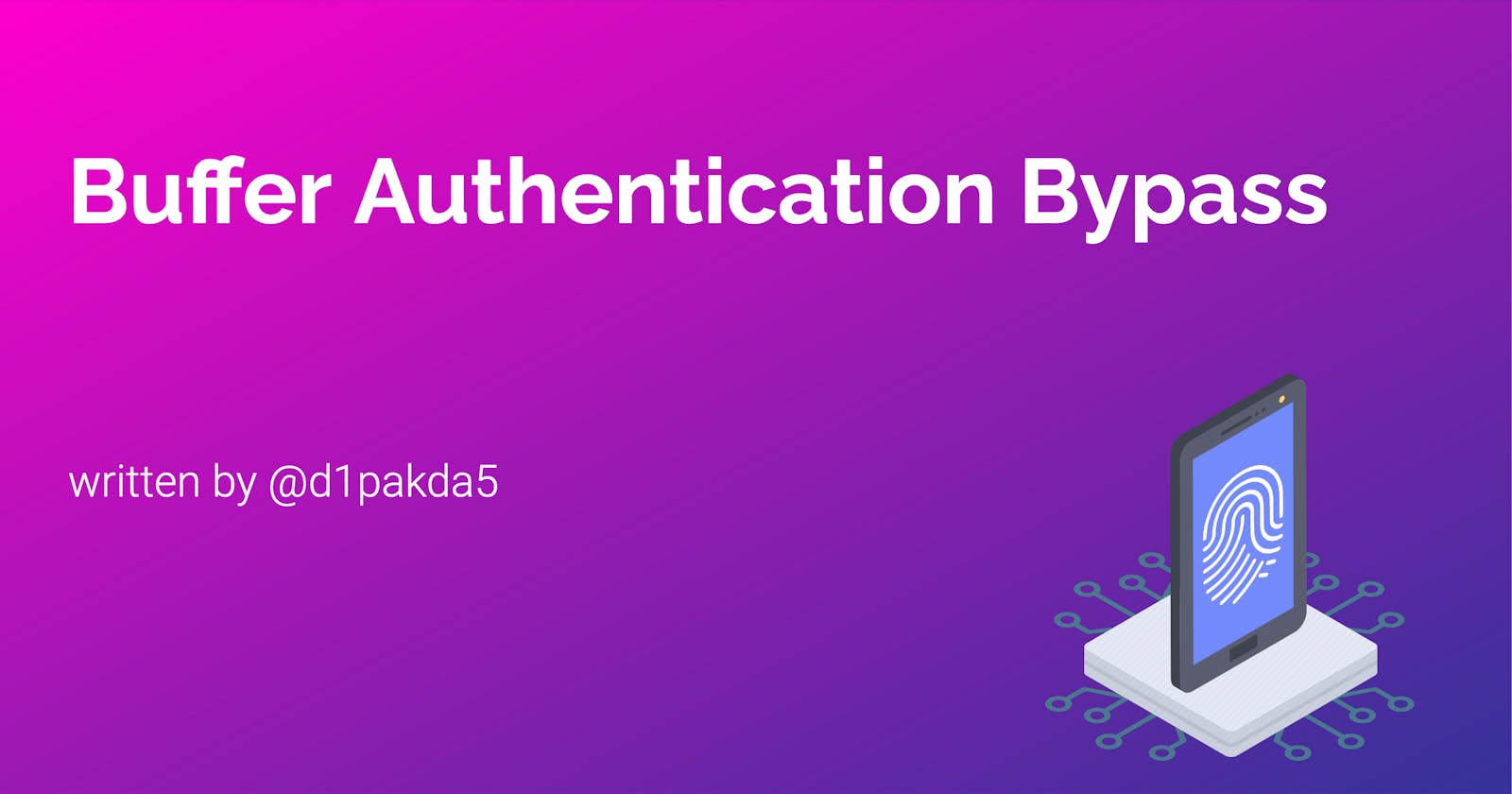 Buffer Authentication Bypass