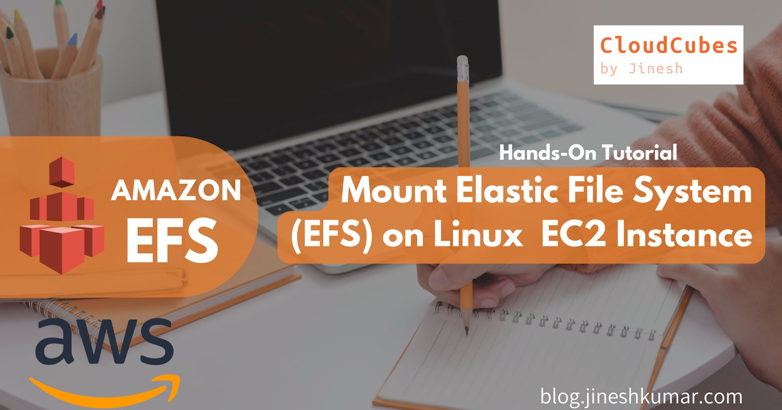 Mount Elastic File System (EFS) on EC2 Instance (Hands-On)