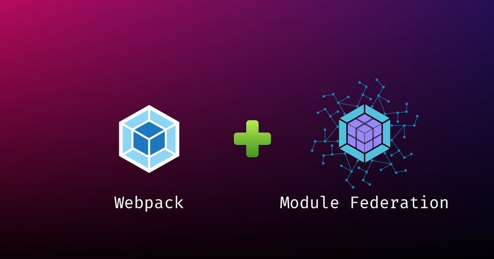 Sharing React Components with Webpack 5’s Module Federation