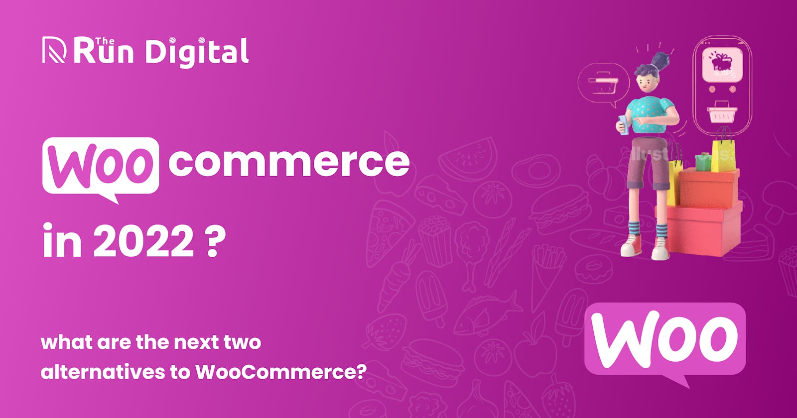 Should you use WooCommerce in 2022? If not, what are the next two alternatives to WooCommerce?
