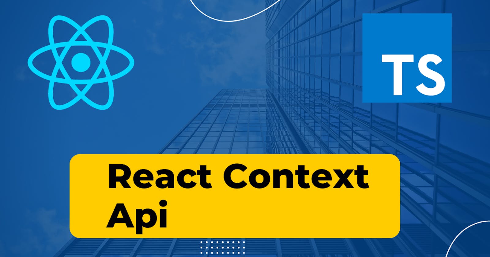 React Context Api using TypeScript