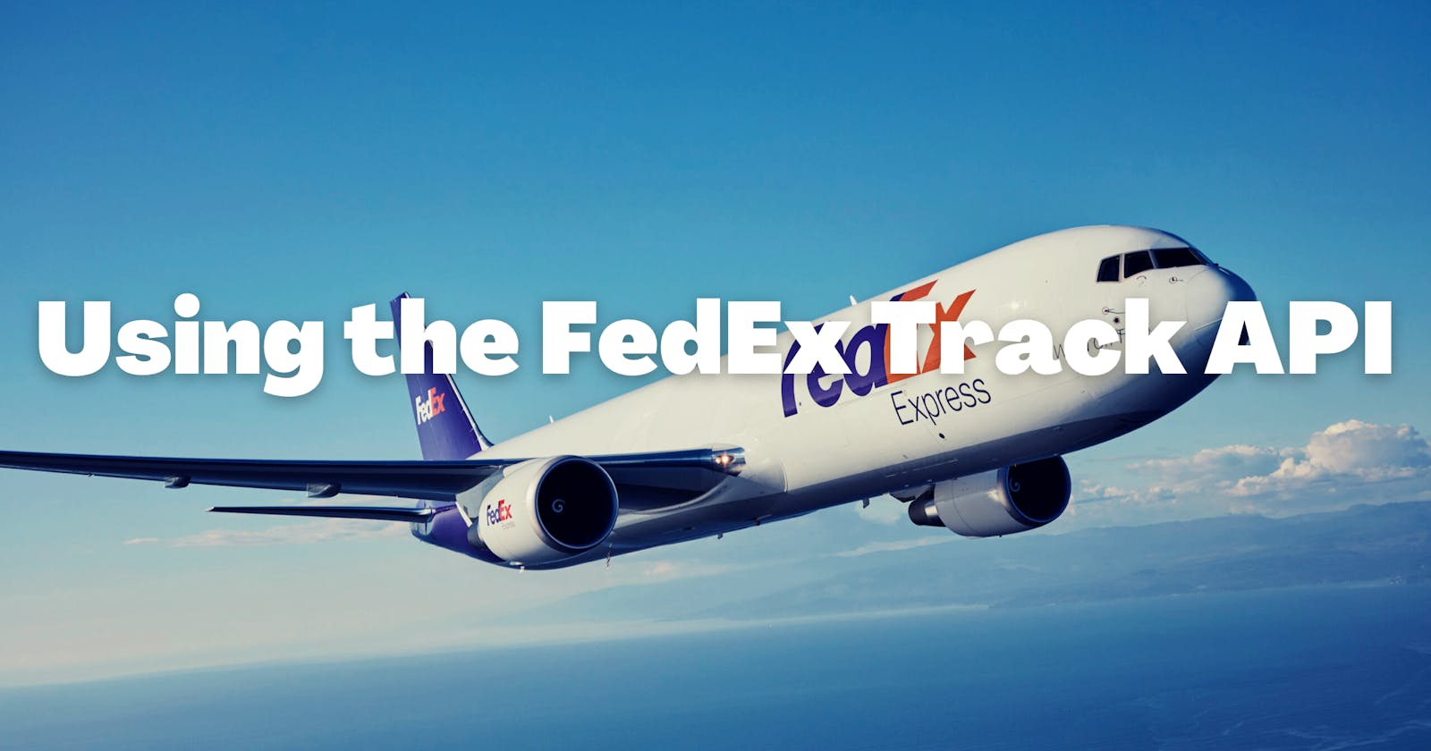 Using the FedEX® Track API to obtain real-time tracking information for shipments