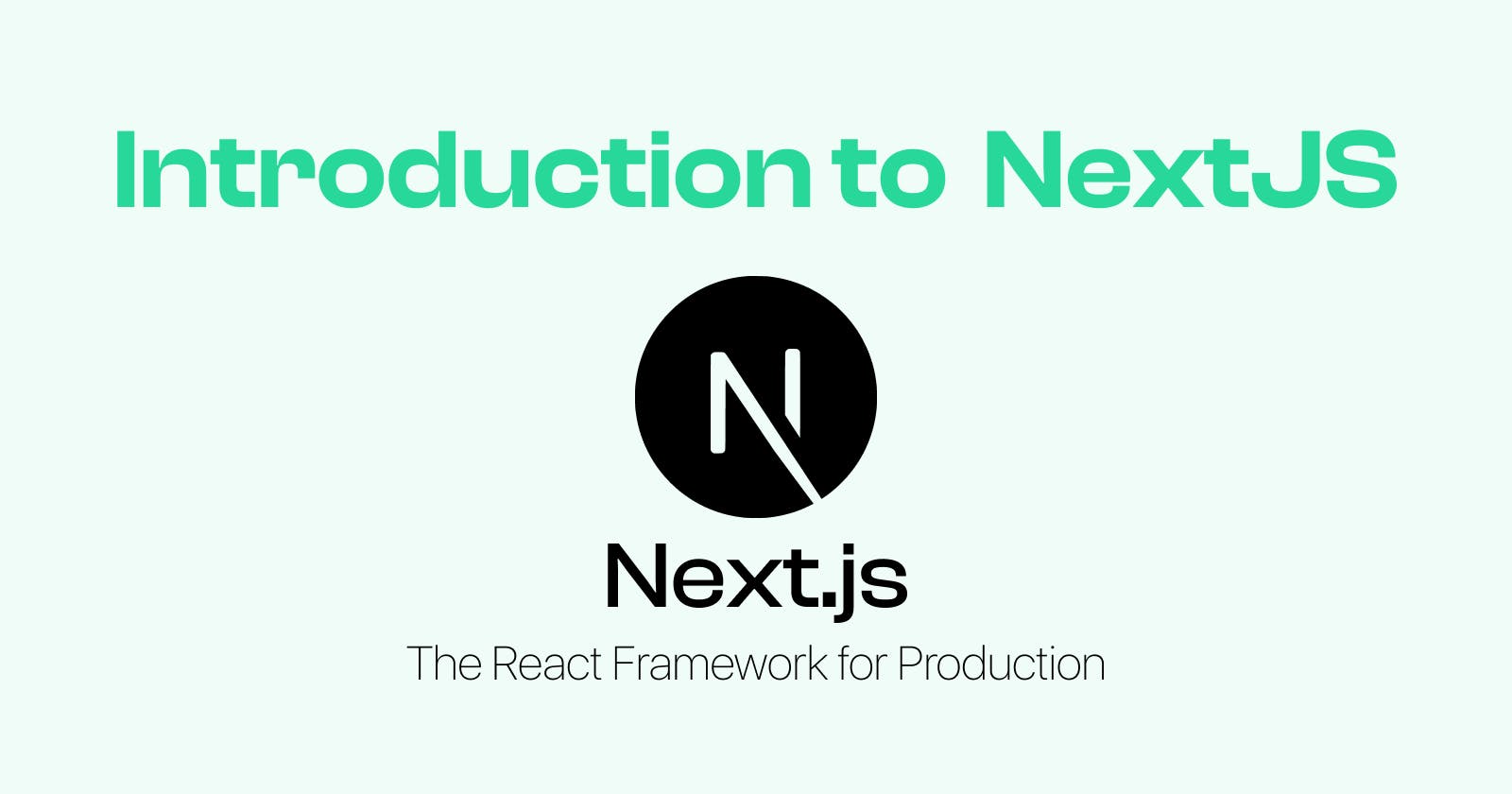 Introduction to NextJS: The React Framework for Production
