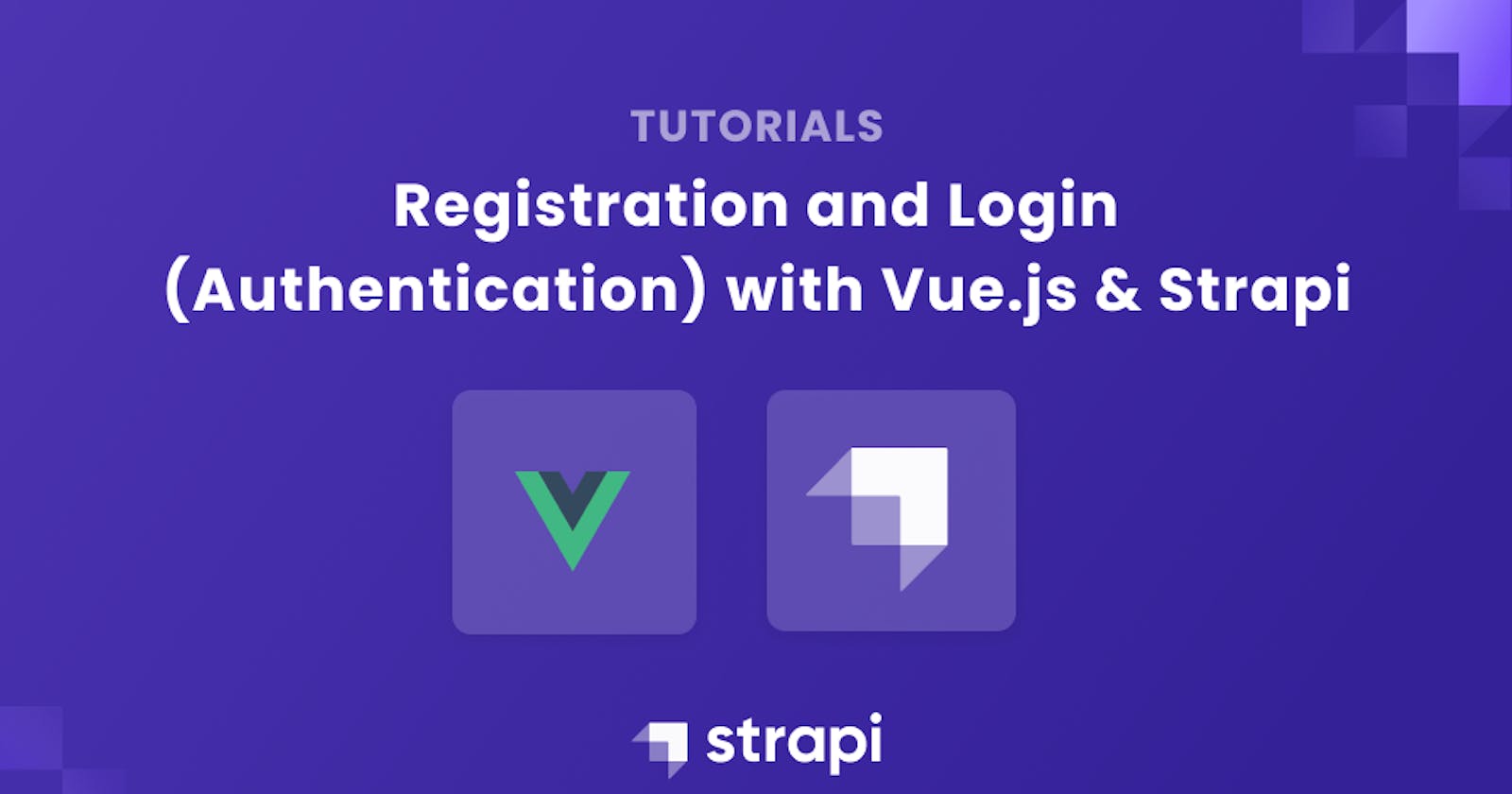 Registration and Login (Authentication) with Vue.js and Strapi