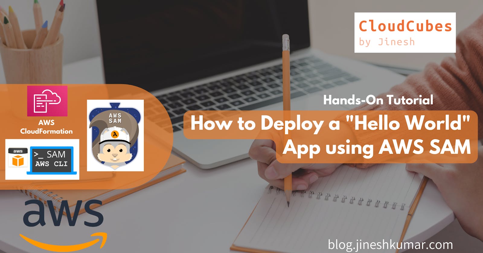 How to Deploy a Sample "Hello World" App using AWS SAM - Serverless