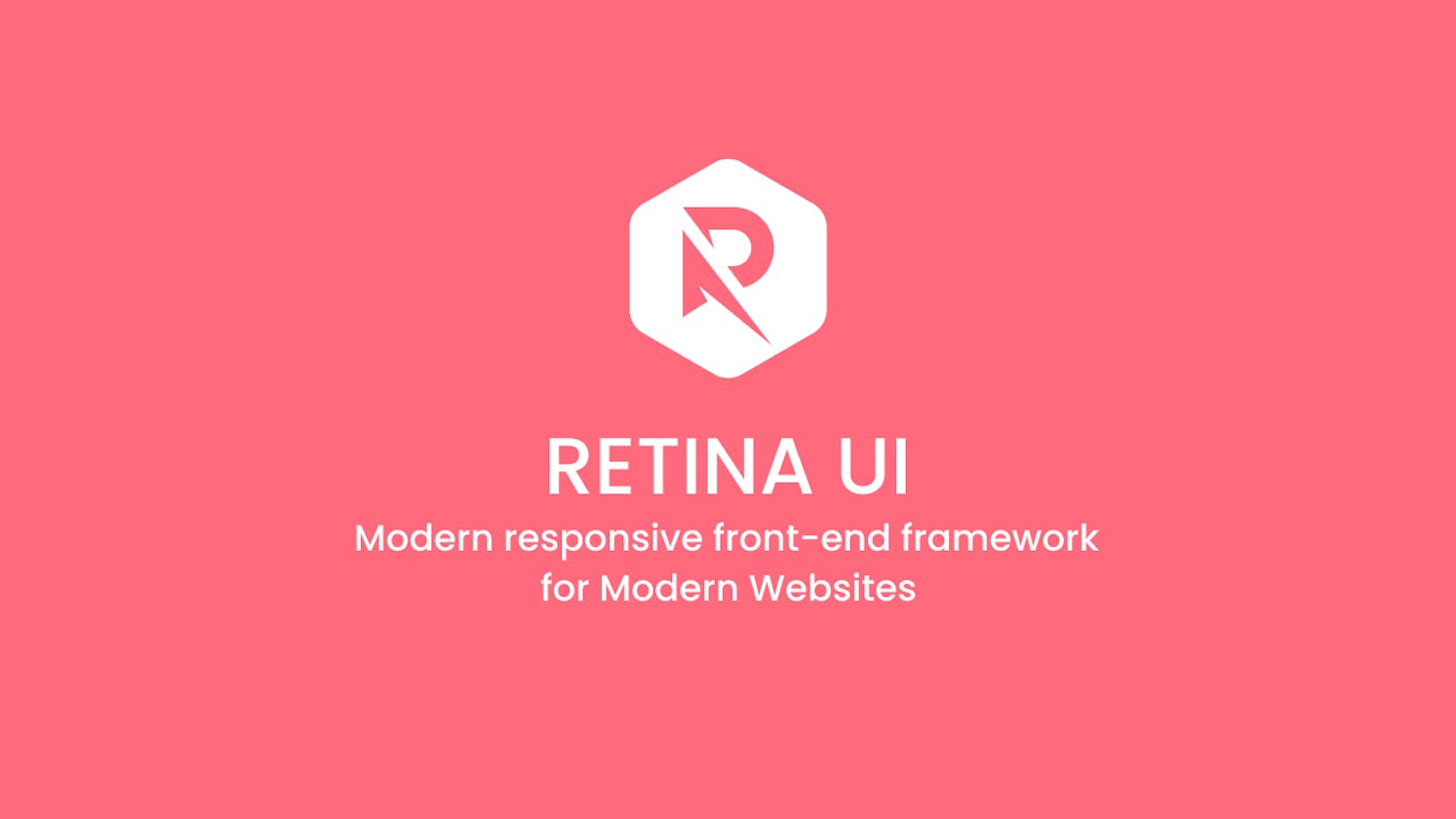 Introducing Retina UI - Modern responsive front-end framework for Modern Websites.