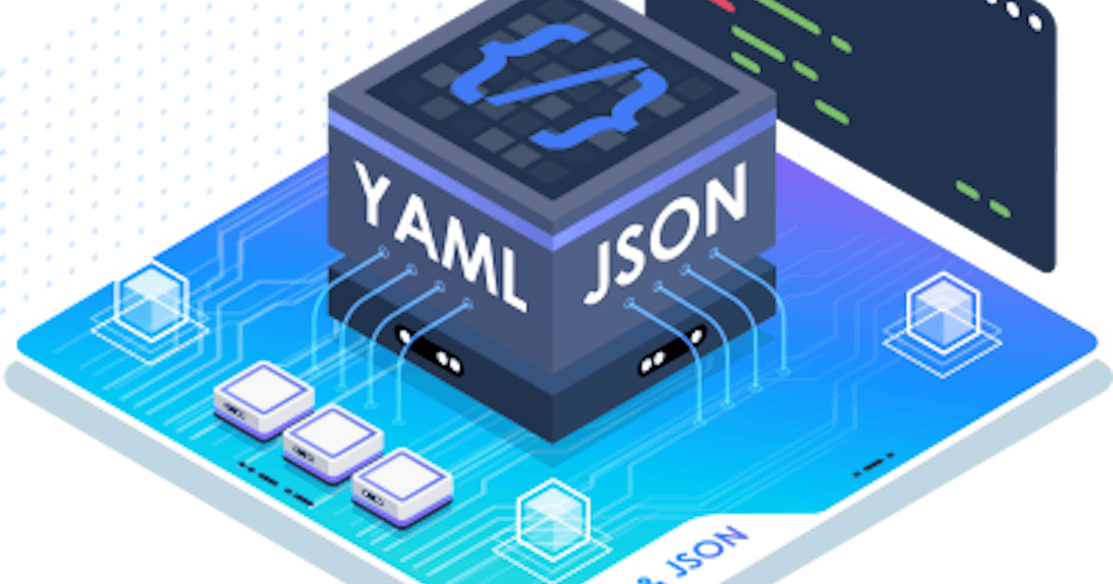 Introduction to YAML/JSON for configuration