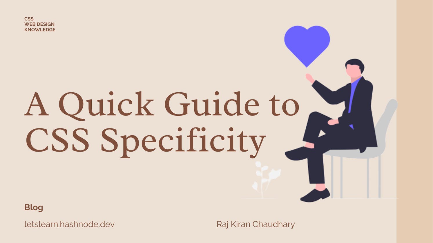 A Quick Guide to CSS Specificity