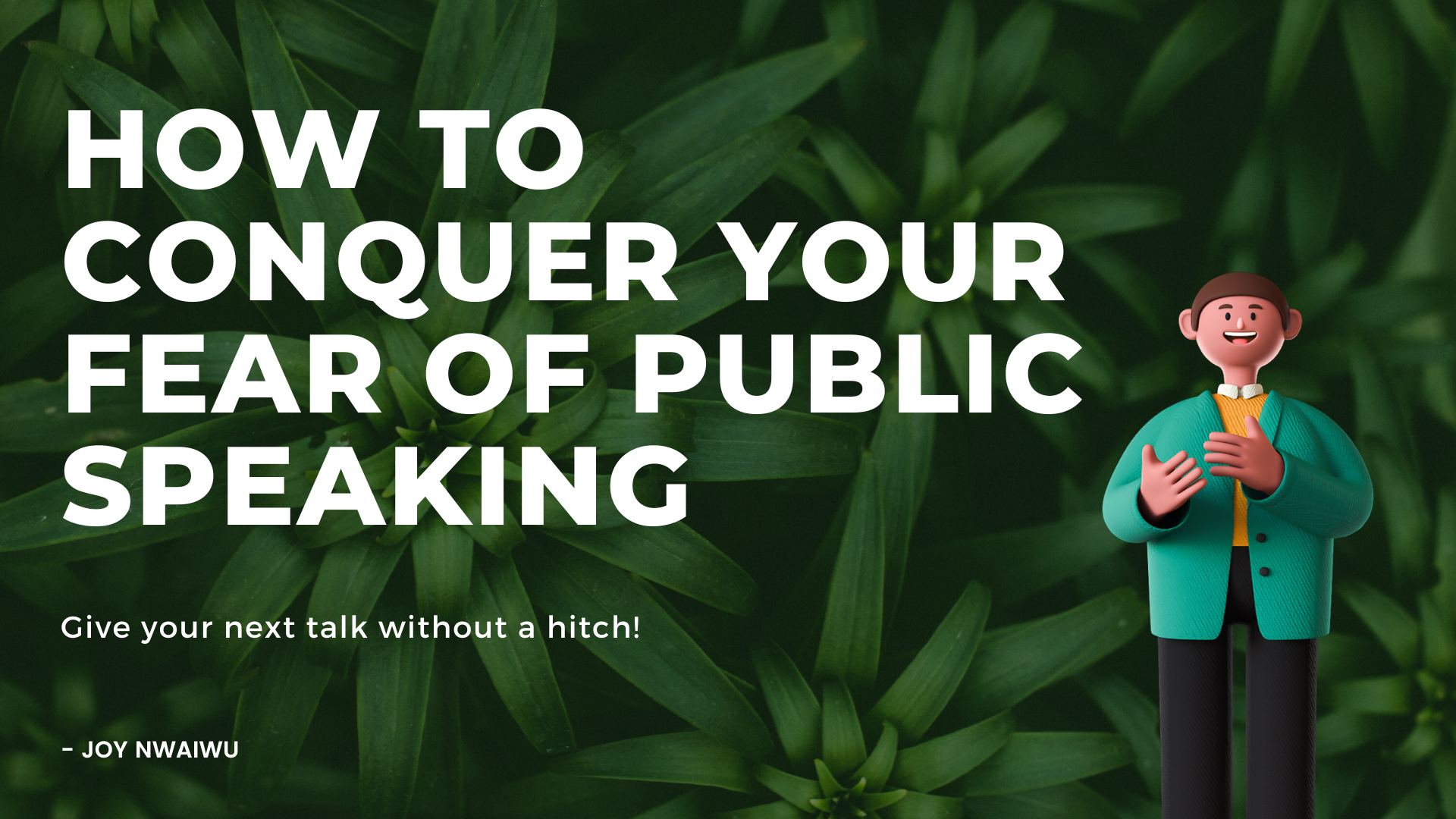 How to conquer your fear of public speaking