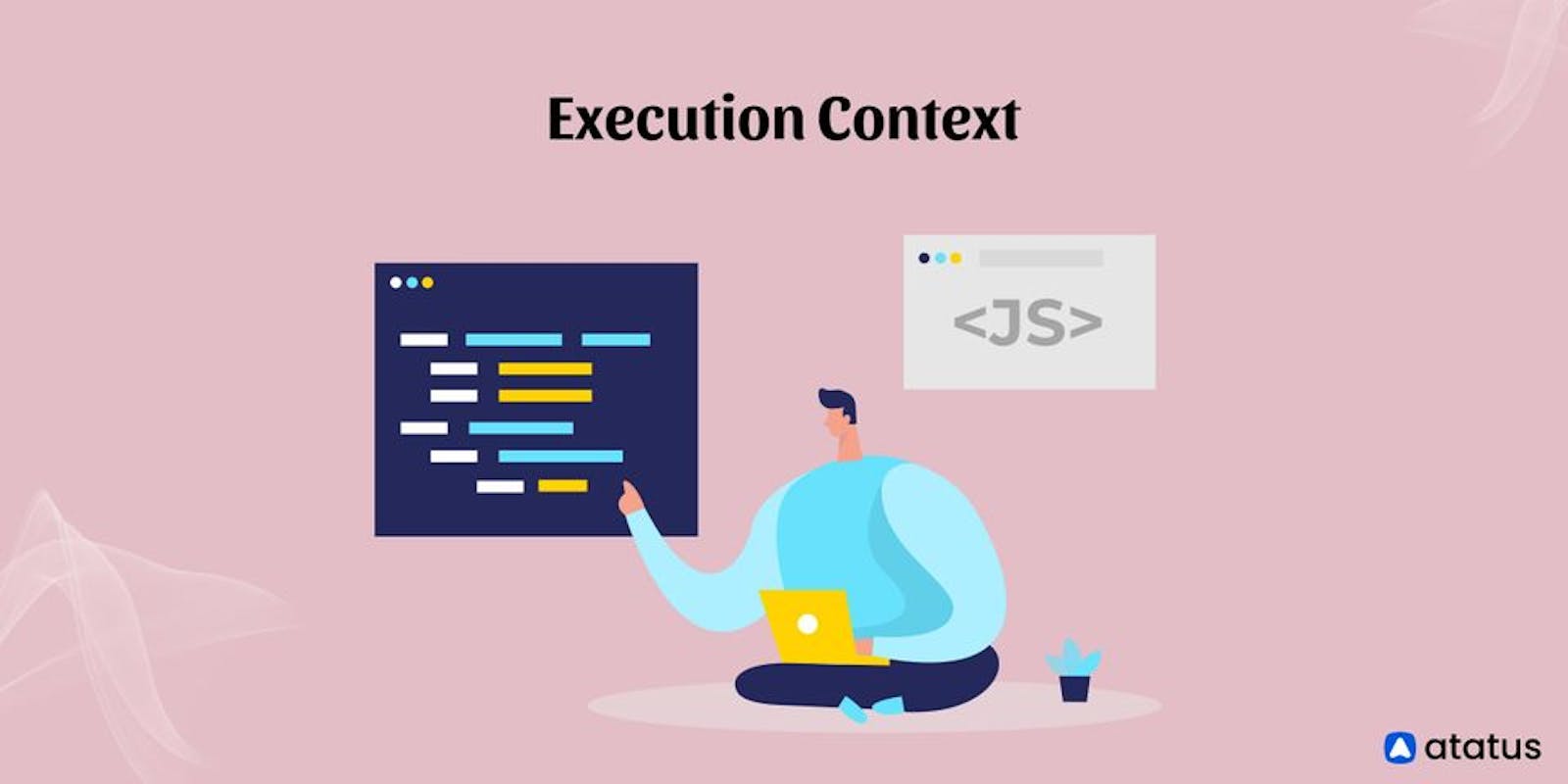 JavaScript Execution Context and Event Loop
