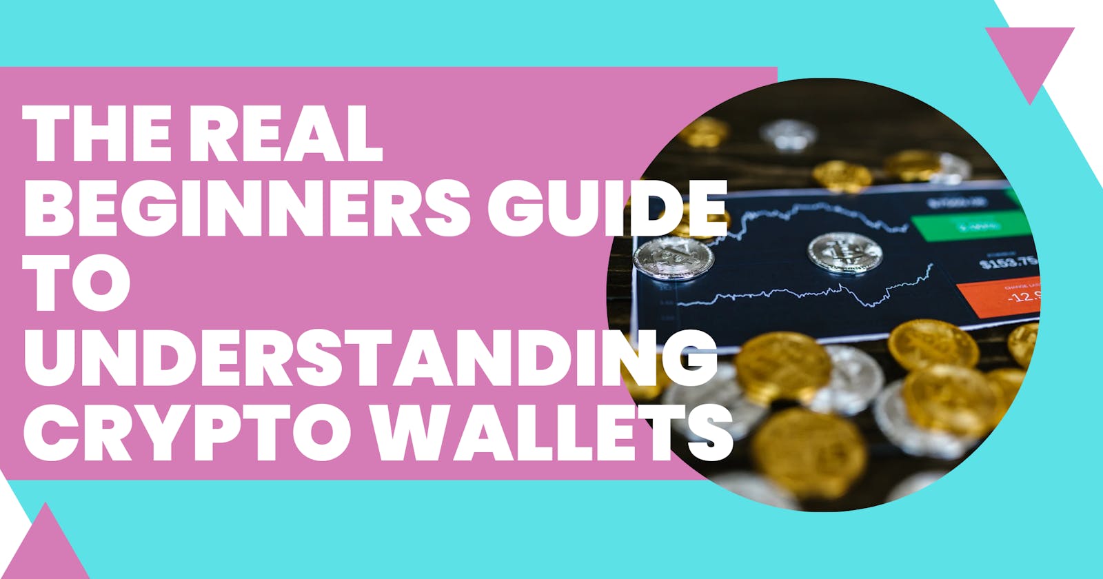The Real Beginners Guide To Understanding Crypto Wallets