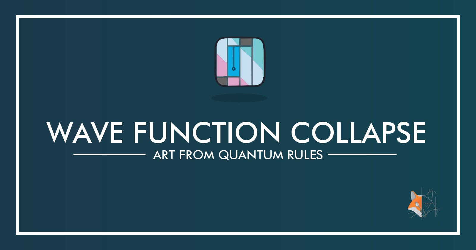 07. Wave Function Collapse - Art from Quantum Rules
