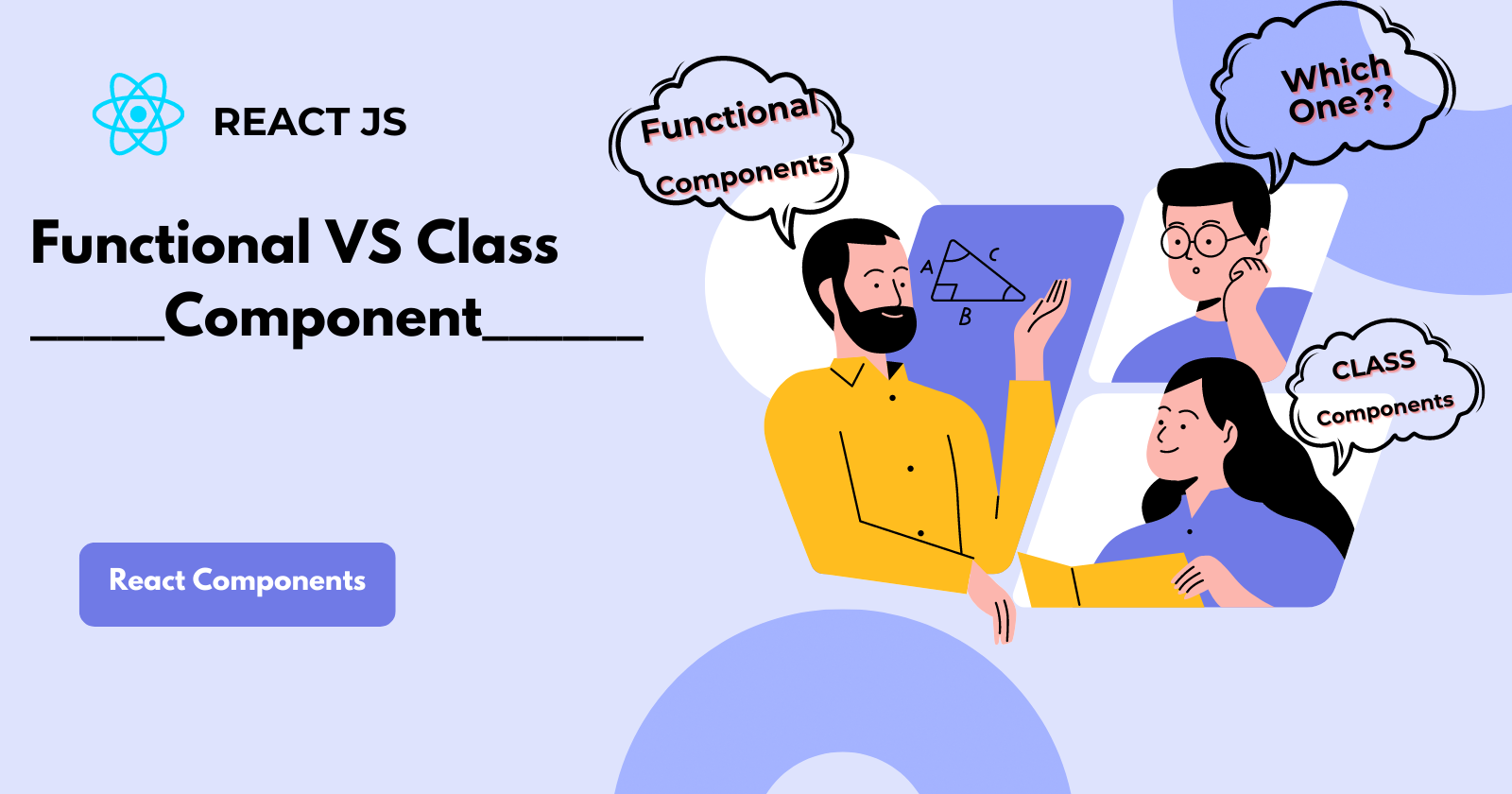 React: Functional Components VS Class Components