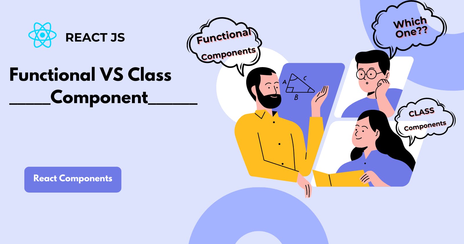 React: Functional Components VS Class Components