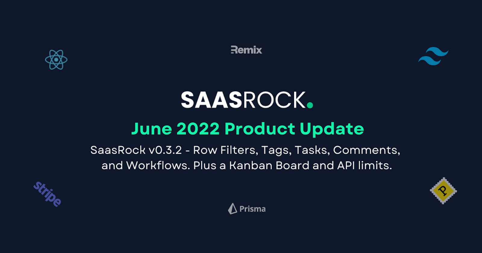 SaasRock v0.3.2 - Row Filters, Tags, Tasks, Comments, Workflows, Kanban Board, and API limits