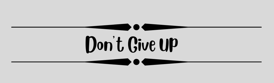 Don't give up.png