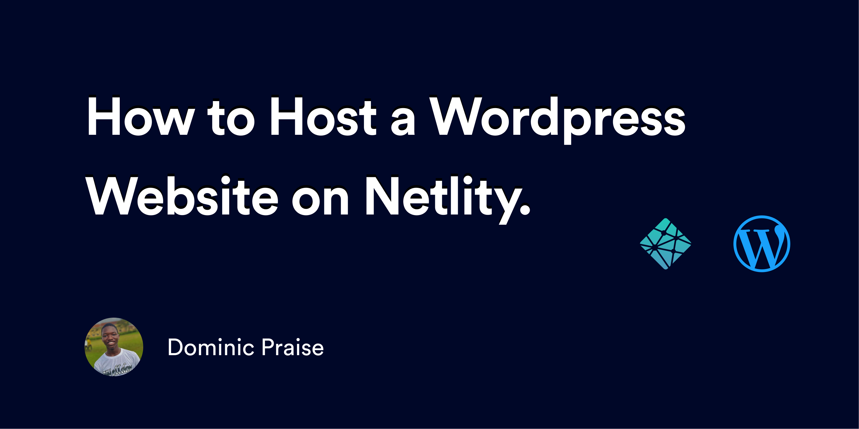 Hosting a WordPress Website on Netlify.