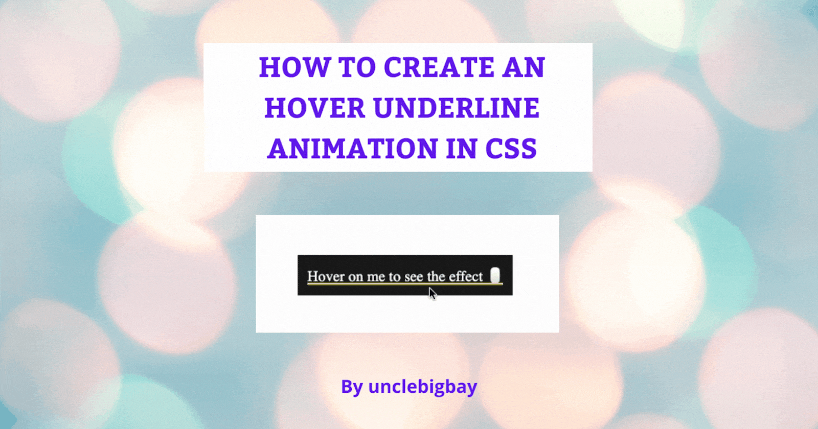 How To Create An Hover Underline Animation In CSS