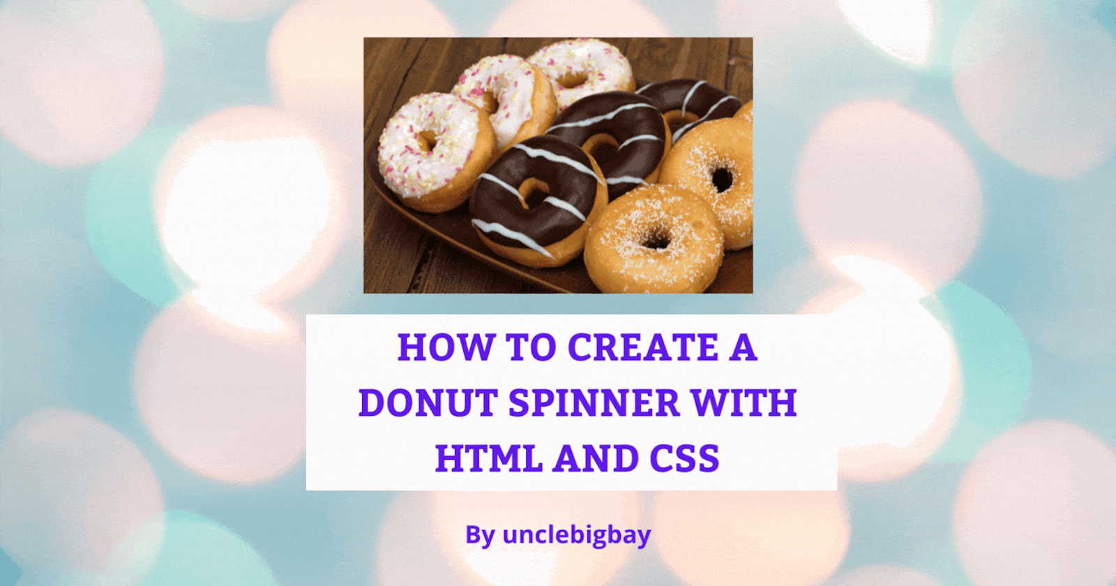 How To Create A Donut Spinner With HTML and CSS