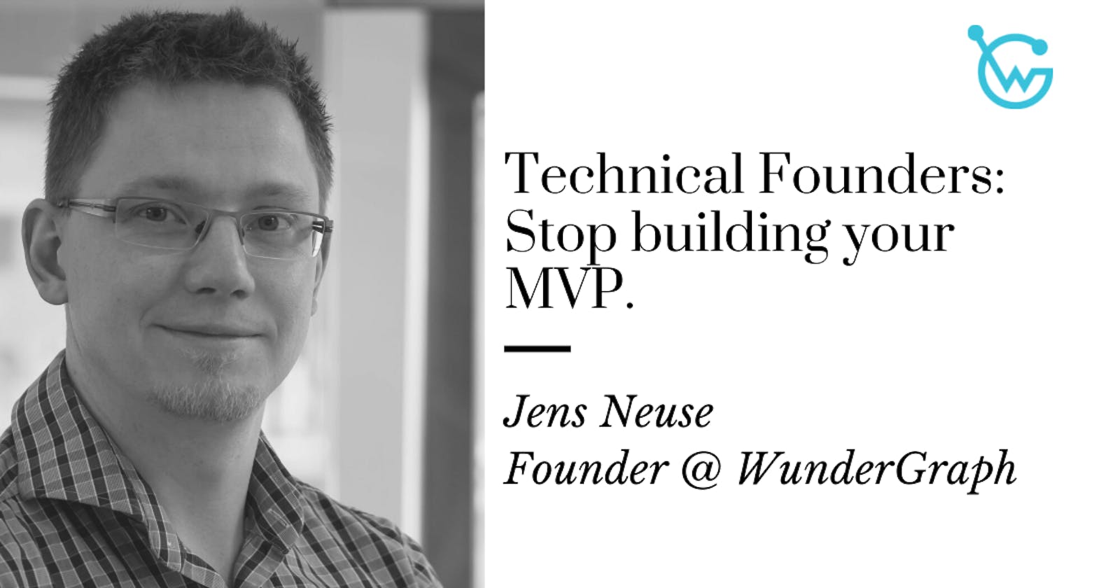 Stop building your MVP before figuring out 7 essential things