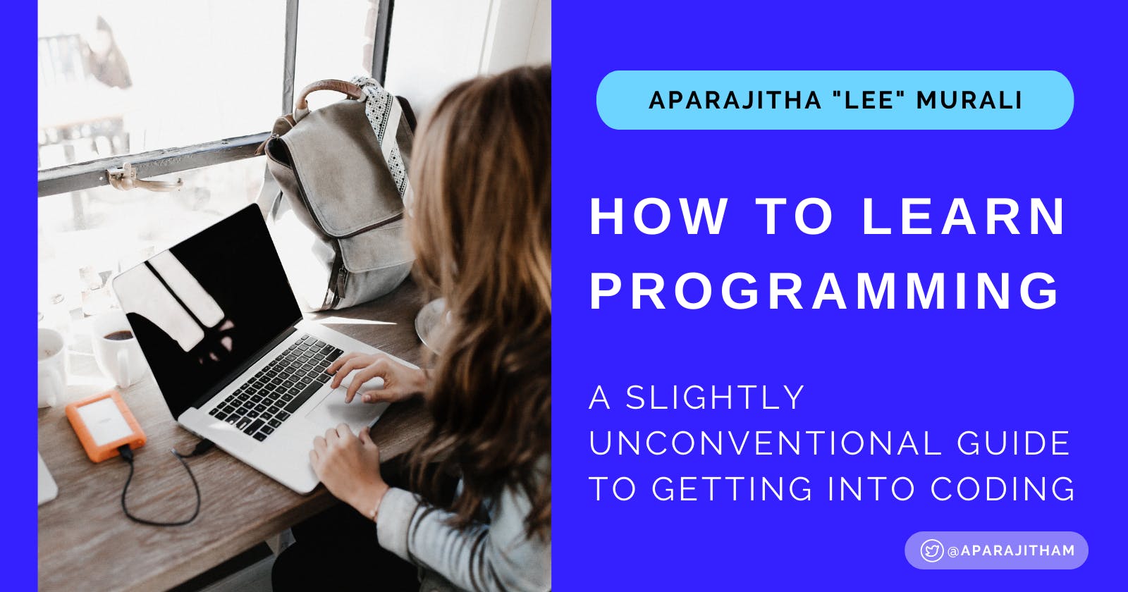 How to learn programming – a slightly unconventional guide to getting into coding