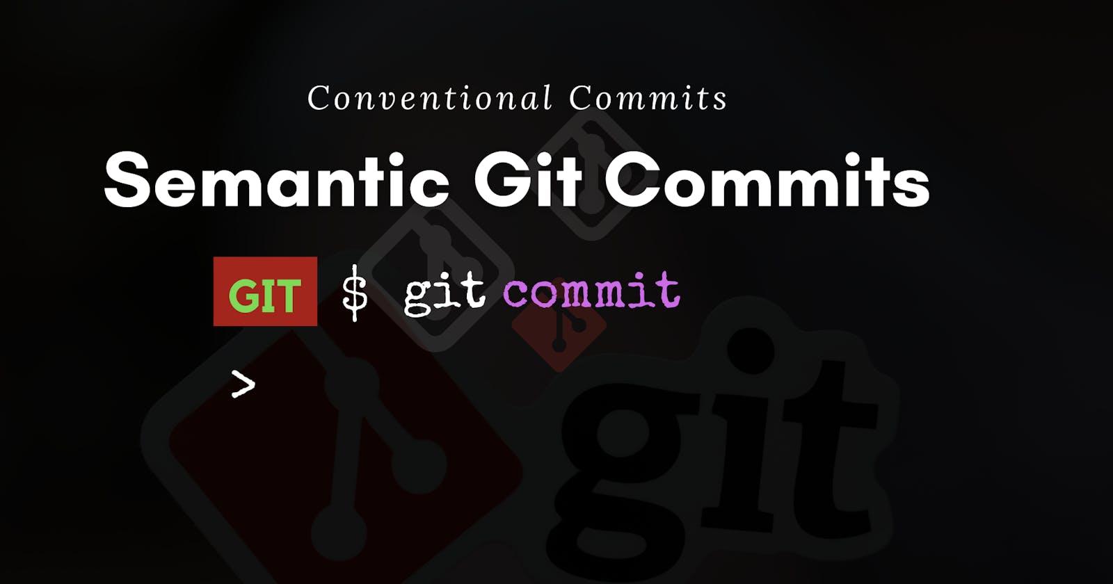 Adding Semantics to Your Git Commits