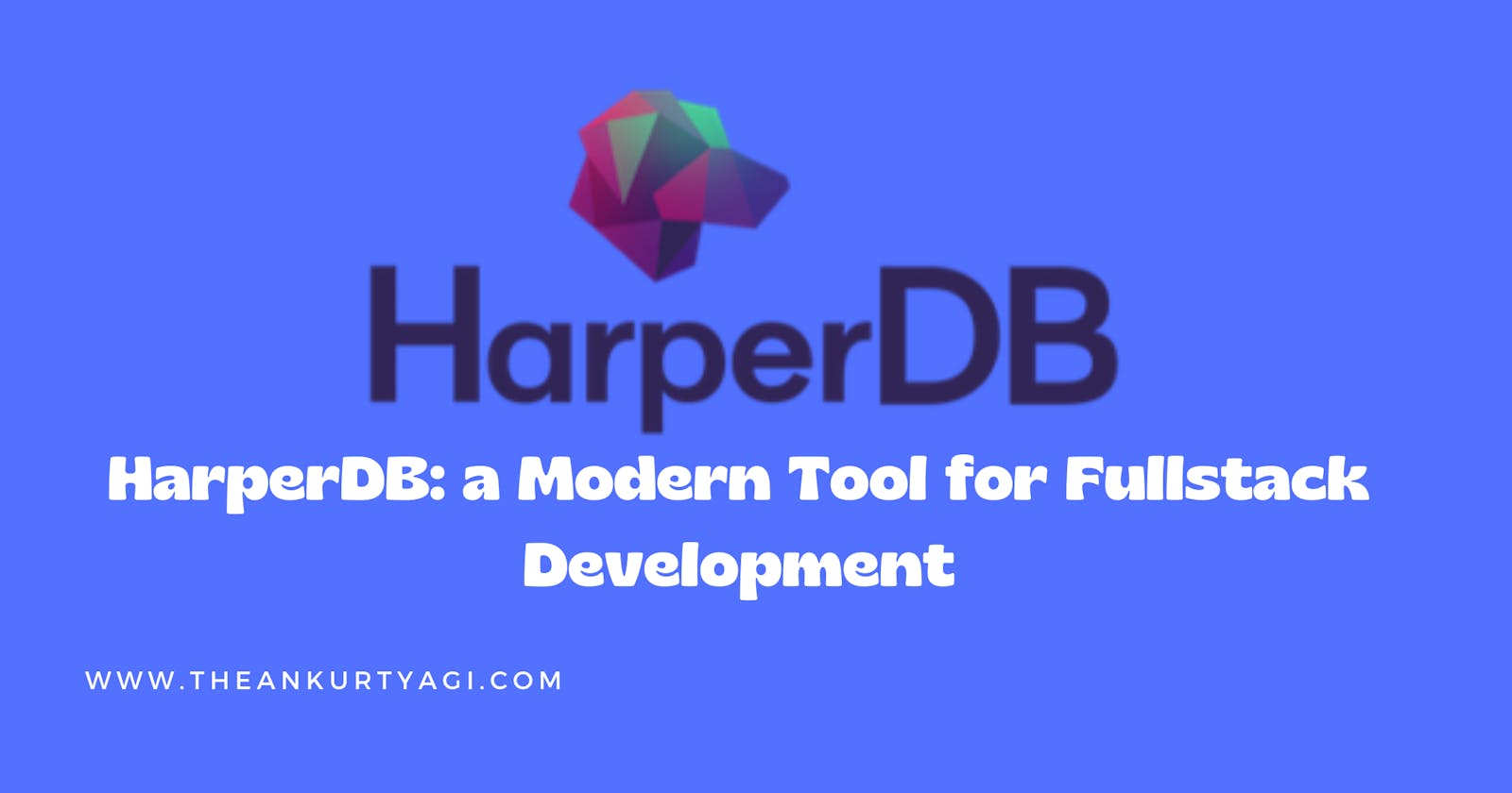 HarperDB: a Modern Tool for Fullstack Development
