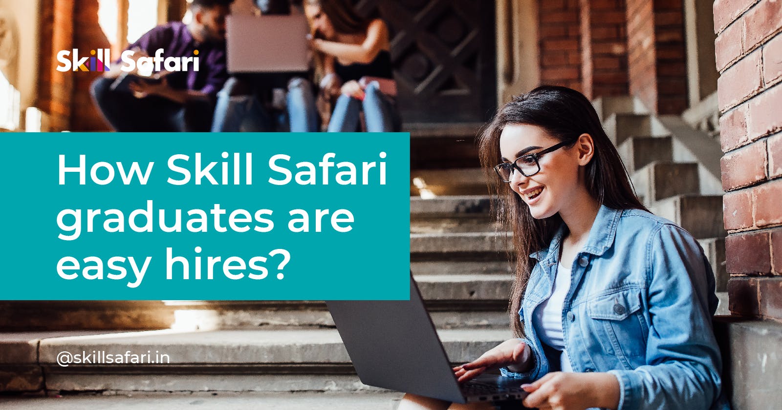 How  Skill Safari graduates are easy hires?